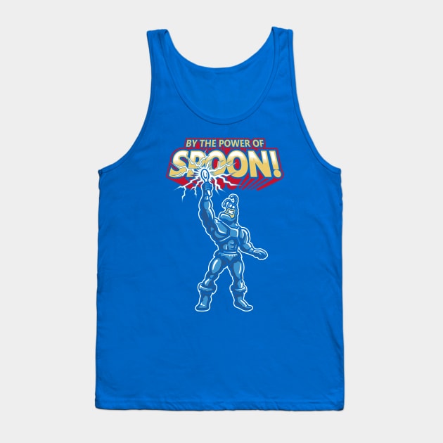 By The Power of Spoon! Tank Top by WanderingBert